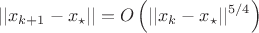 $$||x_{k+1}-x_\star||=O\left(||x_k-x_\star||^{5/4}\right)$$