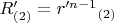 $R'_{(2)}=r'^{n-1}$$_{(2)}$