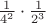 $\frac 1{4^2}\cdot\frac 1{2^3}$