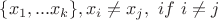 $\{x_1,...x_k\}, x_i\not =x_j, \ if  \ i\not =j$
