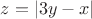 $z=|3y-x|$