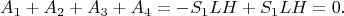 $$A_1+A_2+A_3+A_4=-S_1LH+S_1LH=0.$$