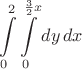 $$\int\limits_0^2\int\limits_0^{\frac32x}dy\,dx$$