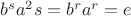 $ b^s a^2s = b^r a^r = e $