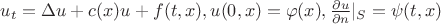 ${u_t} = \Delta u + c(x)u + f(t,x),u(0,x) = \varphi (x),\frac{{\partial u}}{{\partial n}}{|_S} = \psi (t,x)$
