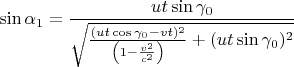 $$
\sin\alpha_1=\frac{ut\sin\gamma_0}
{\sqrt{ \frac{(ut\cos\gamma_0-vt)^2}{\left(1-\frac{v^2}{c^2}\right)} +(ut\sin\gamma_0)^2}}
$$