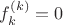 $f^{(k)}_k=0$ $f^{(k)}_k=0$