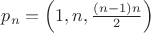 $p_n=\left(1, n, \frac {(n-1)n}2\right)$