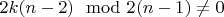 $2k(n-2)\mod 2(n-1)\neq 0$