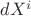 $dX^i$ $dX^i$