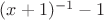 $(x+1)^{-1}-1$