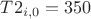$T2_{i,0}=350$