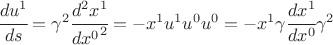$ \cfrac{du^1}{ds}= \gamma^2 \cfrac{d^2 x^1}{{dx^0}^2} = - x^1 u^1 u^0 u^0 = - x^1 \gamma \cfrac{dx^1}{dx^0} \gamma^2 $