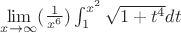 \lim\limits_{x \to \infty} (\frac{1}{x^6})\int_1^{x^2}\sqrt{1+t^4}dt
