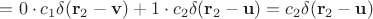 $=0\cdot c_1\delta(\mathbf{r}_2-\mathbf{v})+1\cdot c_2\delta(\mathbf{r}_2-\mathbf{u})=c_2\delta(\mathbf{r}_2-\mathbf{u})$