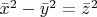 ${\bar x}^2-{\bar y}^2 ={\bar z}^2$