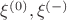 $\xi^{(0)},\xi^{(-)}$