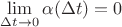 $\lim\limits_{\Delta t\to 0}\alpha(\Delta t)=0$ $\lim\limits_{\Delta t\to 0}\alpha(\Delta t)=0$