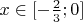 $x \in [-\frac{2}{3};0]$