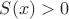 $S(x)>0$