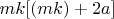 $mk[(mk)+ 2a ]$