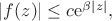 $|f(z)|\leq c\mathrm{e}^{\beta|z|},$