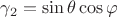 $\gamma_2=\sin\theta\cos\varphi$