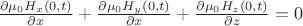 $\frac{\partial \mu_0 H_x (0,t)}{\partial x}+\frac{\partial \mu_0 H_y (0,t)}{\partial x}+\frac{\partial \mu_0 H_z (0,t)}{\partial z}=0$