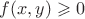$f(x, y) \geqslant 0$