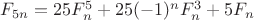$F_{5n}=25F_{n}^5+25(-1)^{n}F_n^3+5F_{n}$