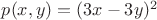 $p(x,y)=(3x-3y)^2$