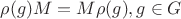 $\rho(g)M=M\rho(g), g\in G$