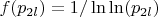 $f(p_{2l})=1/\ln\ln(p_{2l})$