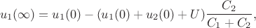 $$u_1(\infty)=u_1(0)-(u_1(0)+u_2(0)+U)\frac{C_2}{C_1+C_2},$$