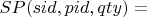 $SP(sid,pid,qty)=$