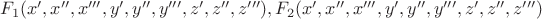 ${F_1(x',x'',x''',y',y'',y''',z',z'',z'''),F_2(x',x'',x''',y',y'',y''',z',z'',z''')}$