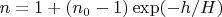 $n=1+(n_0-1)\exp(-h/H)$