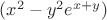 $(x^2-y^2e^{x+y})$