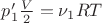 $p'_1\frac {V}2 = \nu_1RT$
