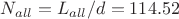 $N_{all}=L_{all}/d=114.52$