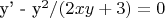 y' - y^2/(2xy + 3) = 0
