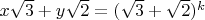 $x\sqrt{3}+y\sqrt{2}=(\sqrt{3}+\sqrt{2})^k$