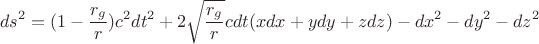 $$ds^2=(1-\frac{r_g}{r})c^2dt^2+2\sqrt{\frac{r_g}{r}}c dt(xdx+ydy+zdz)- dx^2-dy^2-dz^2 $$