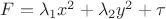 $F=\lambda_1x^2+\lambda_2y^2+\tau$