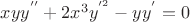 $xyy^{''} + 2x^3y^{'^2} - yy^{'} = 0$