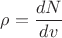 $\rho=\dfrac{dN}{dv}$