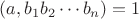 $(a, b_1 b_2 \cdots b_n) = 1$