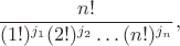 $$
\frac{n!}{(1!)^{j_1}(2!)^{j_2}\dots(n!)^{j_n}},
$$