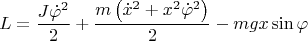 $$L=\frac{J\dot \varphi^2}{2}+\frac{m\left( \dot x^2 + x^2\dot\varphi^2\right)}{2}-mgx\sin\varphi$$