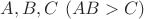 $A,B,C\ (AB>C)$